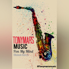 Tony Mars, PON MY MIND (Maleek Berry)