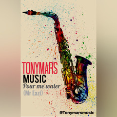 Tony Mars, Pour Me Water (Mr Eazi)