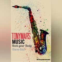 Tony Mars, Rock your Body (Burna Boy)