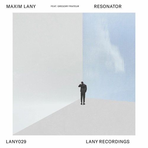 Premiere: Maxim Lany - Resonator (feat. Gregory Frateur) (Original Mix)