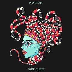 Pez Beats - Fake Gucci