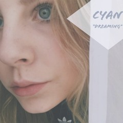 Cyan - Dreaming