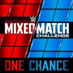 WWE Mixed Match Challenge - One Chance (Official Theme)