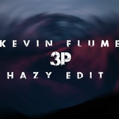 Kevin Flum - 3P (HAZY Edit)