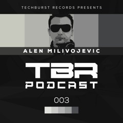 The Techburst Podcast 003 - Alen Milivojevic