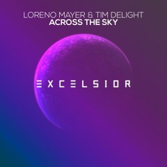 Loreno Mayer & Tim Delight - Across The Sky