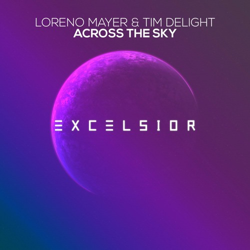 Loreno Mayer & Tim Delight - Across The Sky