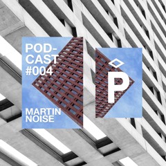 Playground Podcast #004: Martin Noise
