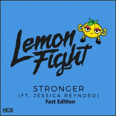 Lemon Fight - Stronger (feat. Jessica Reynoso) [NCS Release] [Fast Edition]