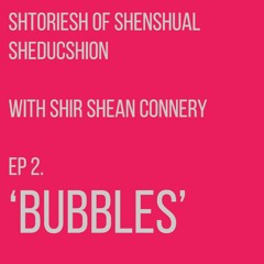 Shtoriesh of Shenshual Sheducshion w/ Shir Shean Connery