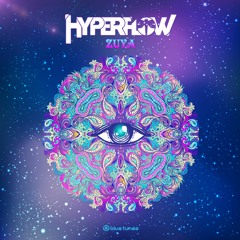 Hyperflow - Zuya (Original Mix) - OUT NOW - BLUE TUNES!