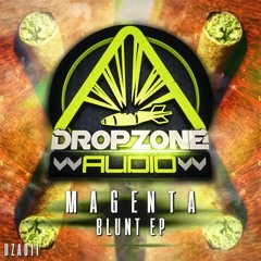 MAGENTA - BLUNT EP SHOWREEL (OUT NOW)