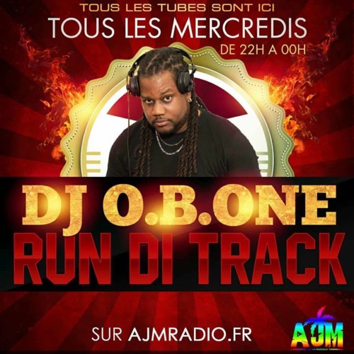 DJ O.B.ONE - Run Di Tracks 21 Mars 2018