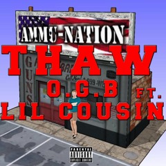 OL' GOONIE BRUH - THAW FT. LIL COUSIN (PROD. WISE MIKE)
