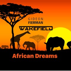 Wakefield&gideon Fierman - African Dreams