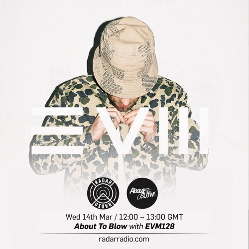 About To Blow Radio - March 2018 - CoOp Selectors Assemble w/ EVM128 [Tracklist Included]