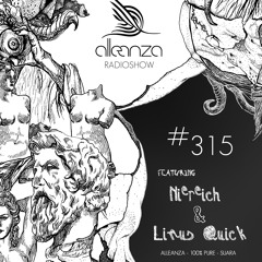 Alleanza Radio Show EP315 - Niereich & Linus Quick