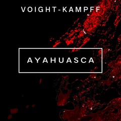 Voight-Kampff Podcast - Episode 2 // Ayahuasca