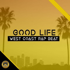 Good Life - West Coast Style Beat / Instrumental