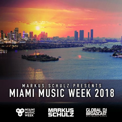 Markus Schulz - #GDJB Miami Music Week 2018 Edition