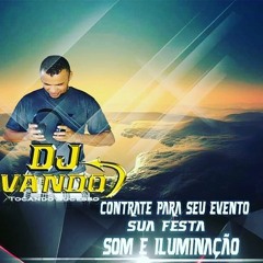 45  DODO PRESSAO   DJ VANDO