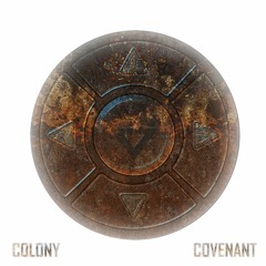 Colony - Covenant [IN:DEEP022]