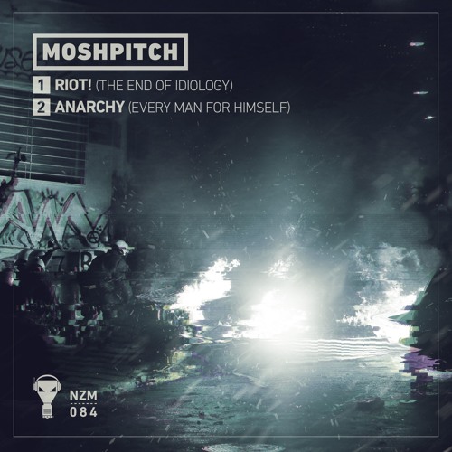 Moshpitch - Riot! (The End Of Idiology)