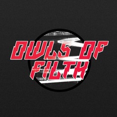 Owls Of Filth - Hammer VIP (600 FOLLOWERS FREE DOWNLOAD)