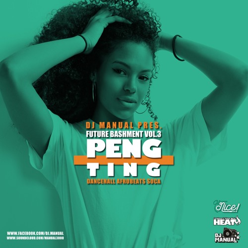 PENG TING - Global Bashment Vol.3 by Dj Manual