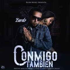CONMIGO TAMBIEN (Prod. Manny Dreads, Mana On The Beat, Noma El Innato) BLOWMUSIC