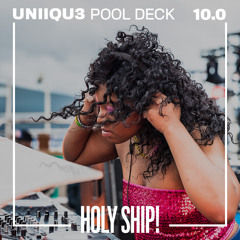 Holy Ship! 2018 Live Sets: Uniiqu3 (Pool Deck)