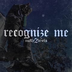 Molly2Bezels- Recognize ME (Freestyle)