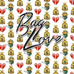 Bag Love feat Shoddy Boi