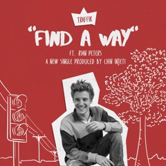 Find A Way (New Version) ft. Rian Peters (prod. Chin Injeti)