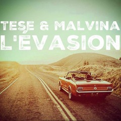 Tese Senpai Feat Malvina - L'évasion