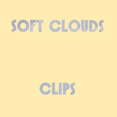 Soft Clouds