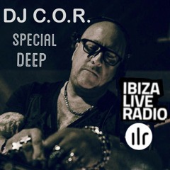 DJ C.O.R. DEEP SPECIAL IBIZA LIVE RADIO