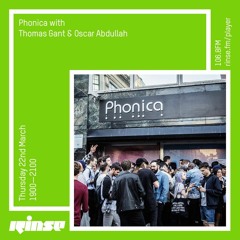 Phonica Records with Thomas Gant & Oscar Abdullah - 22nd March 2018