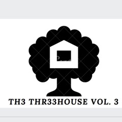 Th3 Thr33house Vol. 3