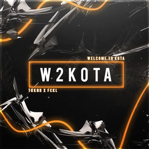 TRKNR X FCKL - W2KOTA (GSSxPMS)