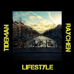 Tideman & Raychen - Lifestyle (Prod. Tideman)