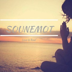 SounEmot - Love Is Real (Original Mix)full
