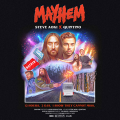 Steve Aoki x Quintino - Mayhem