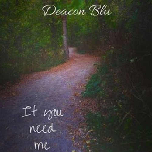 If You Need Me