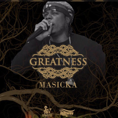 Masicka - Greatness (Audio)