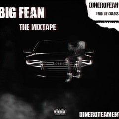 DineroFean - Feanstyle Part 3 Official (Prod. By Chao$$)