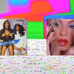 Nasty Girl x Blow Remix (Vanity 6, Beyoncé)