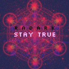 RaDark - Stay True