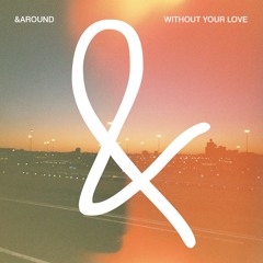 Without Your Love