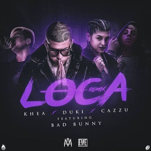 Stream Khea Ft. Duki, Cazzu & Bad Bunny - Loca (Remix) 118Bpm - DjVivaEdit  Intro+Outro by DJVIVAEDIT | Listen online for free on SoundCloud
